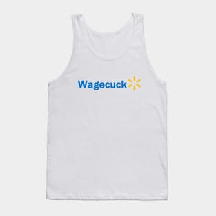 Walmart Wagecuck Joke Design Tank Top